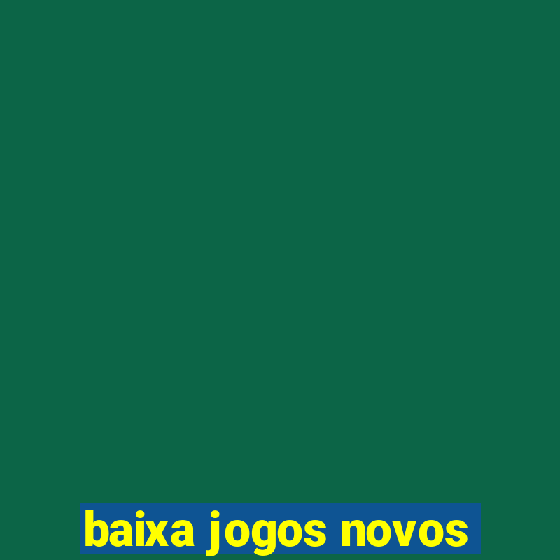 baixa jogos novos